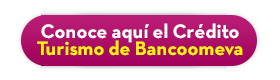 Conoce aqu� el Cr�dito Turismo de Bancoomeva