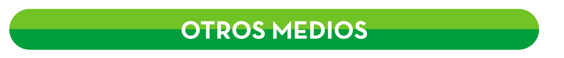 OTROS MEDIOS