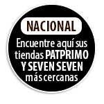 NACIONAL Encuentre aqu� sus tiendas PATPRIMO Y SEVEN SEVEN m�s cercanas