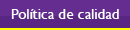 Pol�tica de calidad