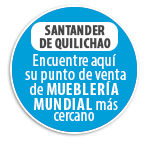 Santander de Quilichao Encuentre aqu� su punto de venta de MUEBLER�A MUNDIAL m�s cercano.