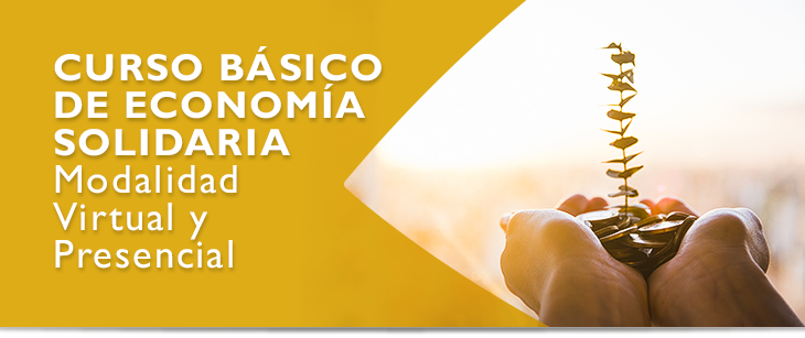 Curso B�sico de Econom�a Solidaria Modalidad Virtual y Presencial