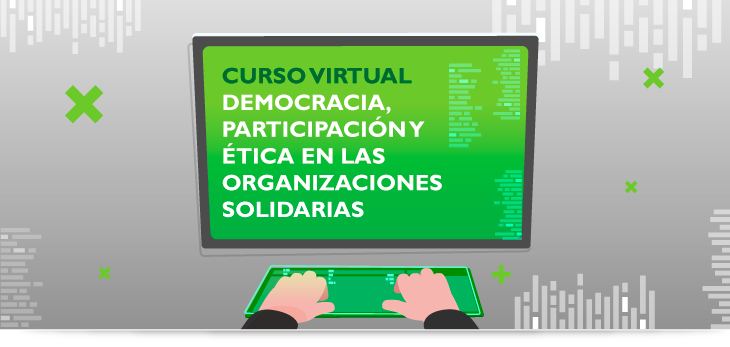 Curso virtual Democracia, Participaci�n y �tica en las Organizaciones Solidarias