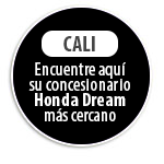CALI Encuentre aqu� su concesionario Honda Dream m�s cercano