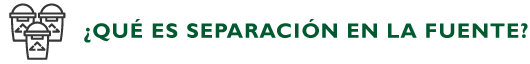 �QU� ES SEPARACI�N EN LA FUENTE?
