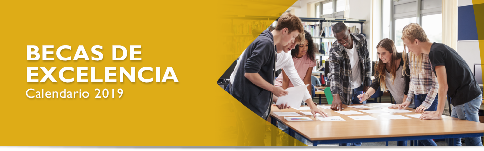 BECAS DE EXCELENCIA Calendario 2019 BECAS DE EXCELENCIA Calendario 2019