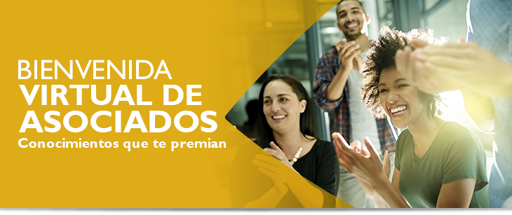 BIENVENIDA VIRTUAL DE ASOCIADOS: Conocimientos que te premian BIENVENIDA VIRTUAL DE ASOCIADOS: Conocimientos que te premian